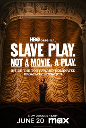[Slave Play. Not A Movie. A Play.][2024][美国][纪录片][英语]