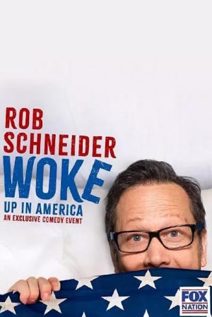 [Rob Schneider: Woke Up in America][2023][美国][喜剧][英语]